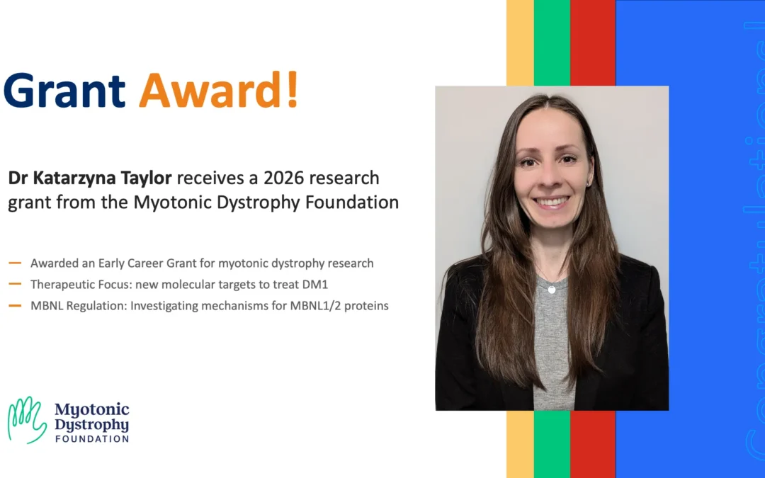 Dr Katarzyna Taylor receives a 2-year grant from the Myotonic Dystrophy Foundation